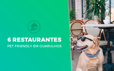 6 Restaurantes Pet Friendly em Guarulhos